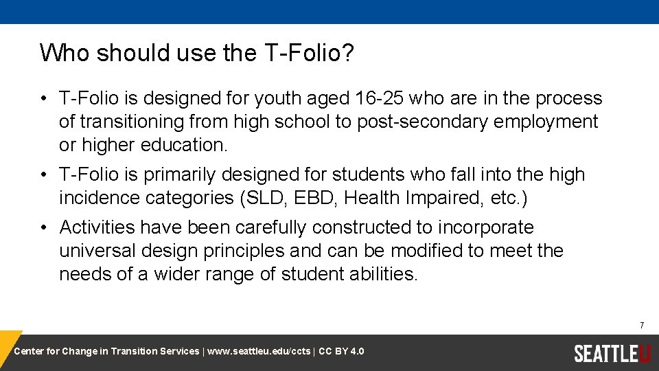 Who should use the T-Folio? • T-Folio is designed for youth aged 16 -25