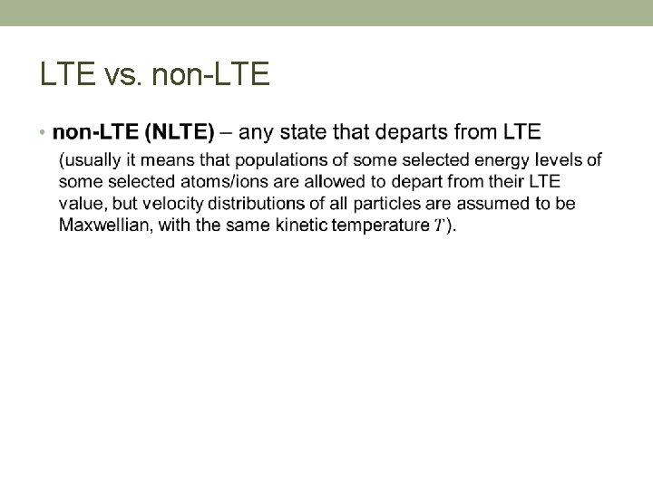 LTE vs. non-LTE • 