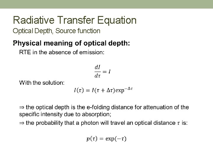 Radiative Transfer Equation Optical Depth, Source function • 