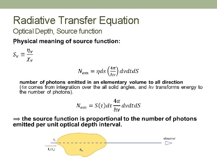 Radiative Transfer Equation Optical Depth, Source function • 