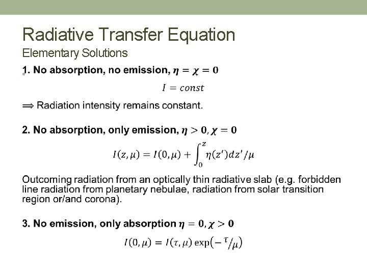 Radiative Transfer Equation Elementary Solutions • 