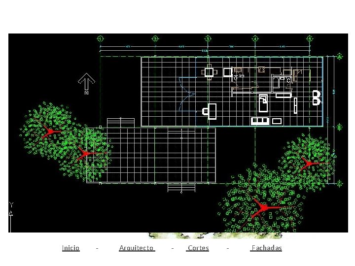 Inicio - Arquitecto - Cortes - Fachadas 
