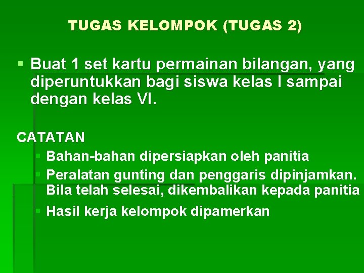 TUGAS KELOMPOK (TUGAS 2) § Buat 1 set kartu permainan bilangan, yang diperuntukkan bagi