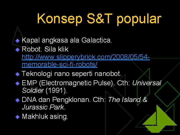 Konsep S&T popular Kapal angkasa ala Galactica. u Robot. Sila klik http: //www. slipperybrick.