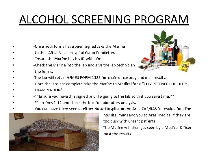 ALCOHOL SCREENING PROGRAM • • • • -Once both forms have been signed take