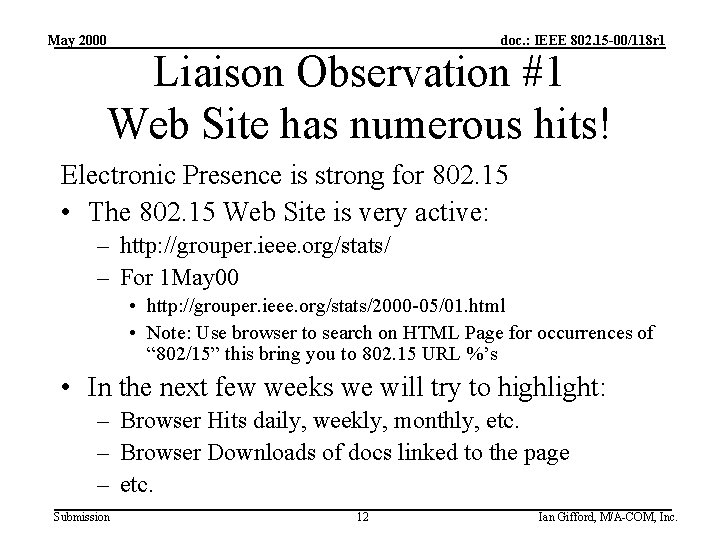 May 2000 doc. : IEEE 802. 15 -00/118 r 1 Liaison Observation #1 Web