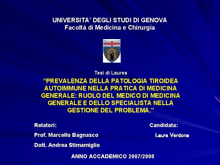 UNIVERSITA DEGLI STUDI DI GENOVA Facolt di Medicina