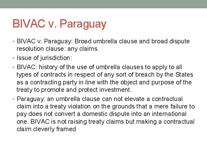 BIVAC v. Paraguay • BIVAC v. Paraguay: Broad umbrella clause and broad dispute resolution