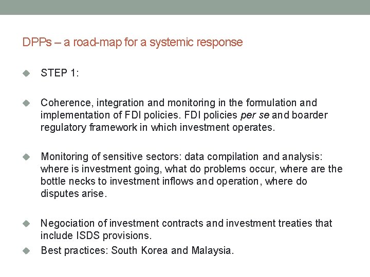 DPPs – a road-map for a systemic response u STEP 1: u Coherence, integration