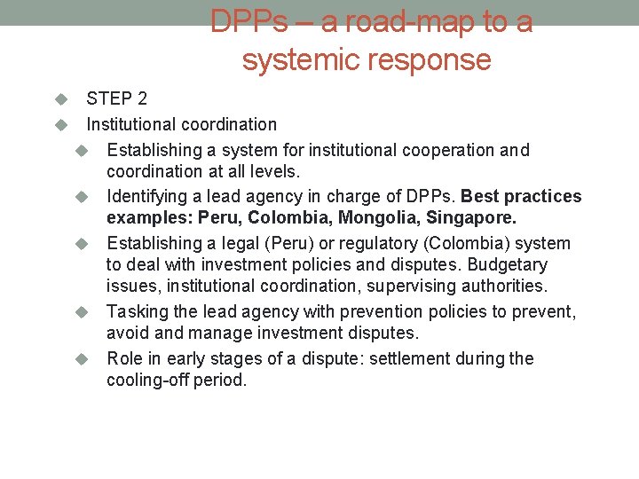  DPPs – a road-map to a systemic response STEP 2 u Institutional coordination