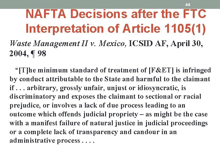 44 NAFTA Decisions after the FTC Interpretation of Article 1105(1) Waste Management II v.