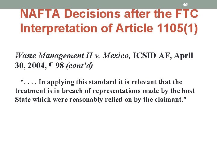 45 NAFTA Decisions after the FTC Interpretation of Article 1105(1) Waste Management II v.