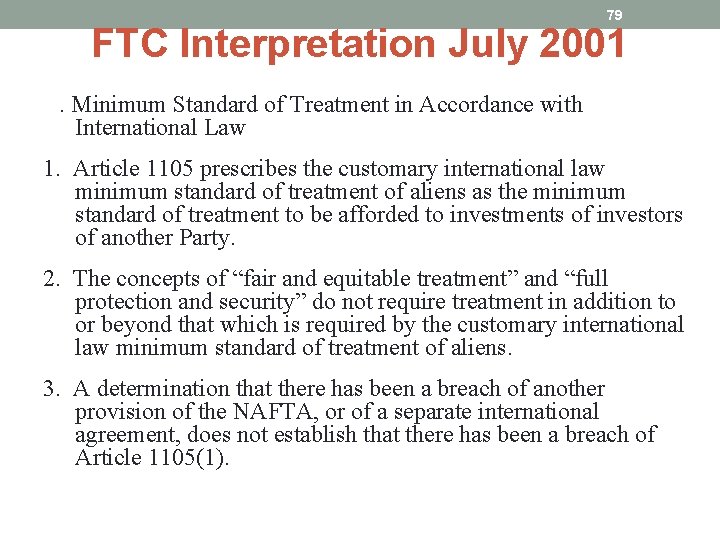 79 FTC Interpretation July 2001 B. Minimum Standard of Treatment in Accordance with International