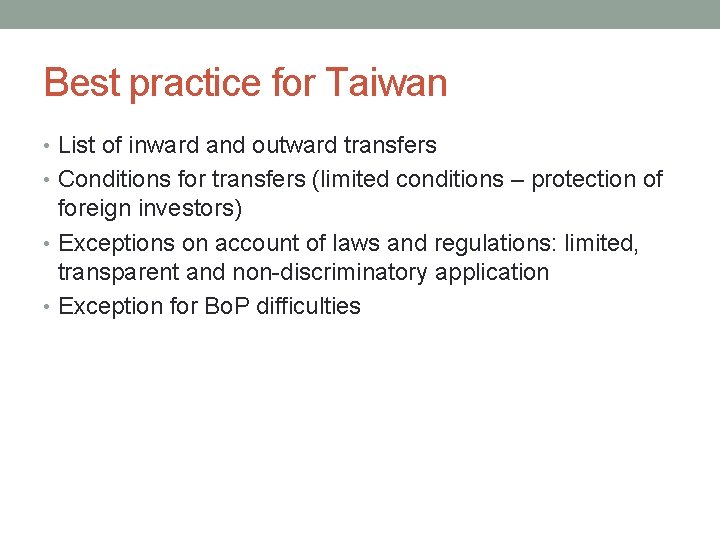 Best practice for Taiwan • List of inward and outward transfers • Conditions for