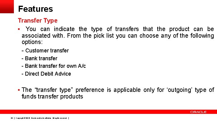 Features Transfer Type § You can indicate the type of transfers that the product