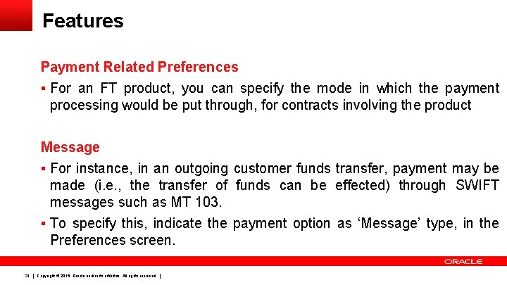 Features Payment Related Preferences § For an FT product, you can specify the mode