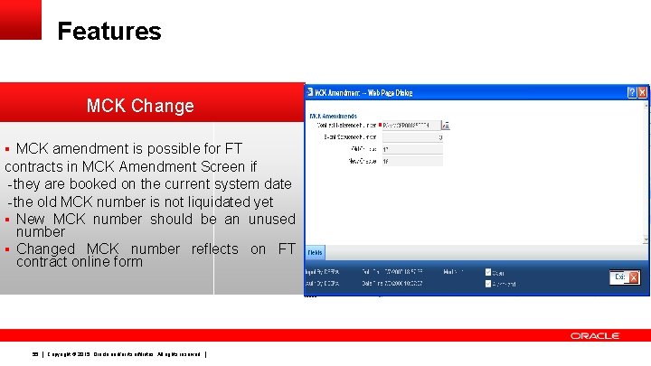 Features MCK Change § MCK amendment is possible for FT contracts in MCK Amendment