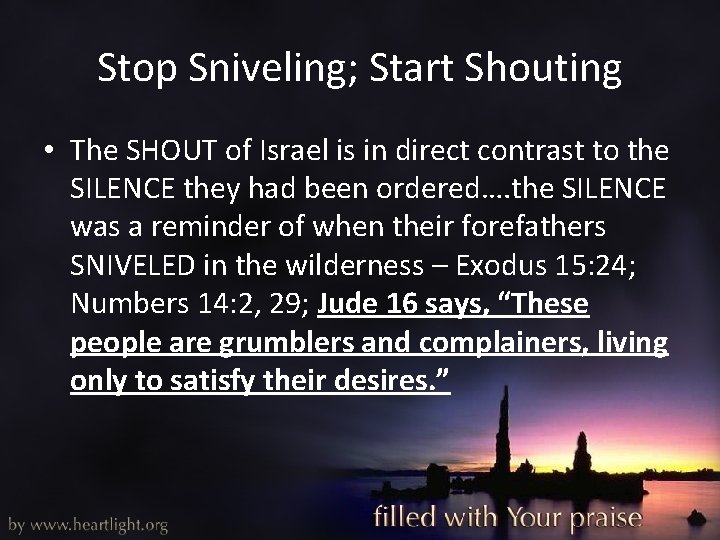 Stop Sniveling; Start Shouting • The SHOUT of Israel is in direct contrast to