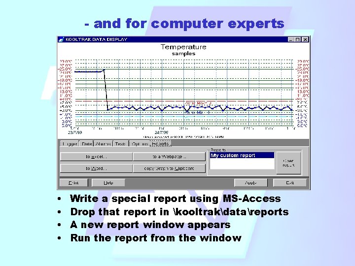 - and for computer experts • • Write a special report using MS-Access Drop - and for computer experts • • Write a special report using MS-Access Drop