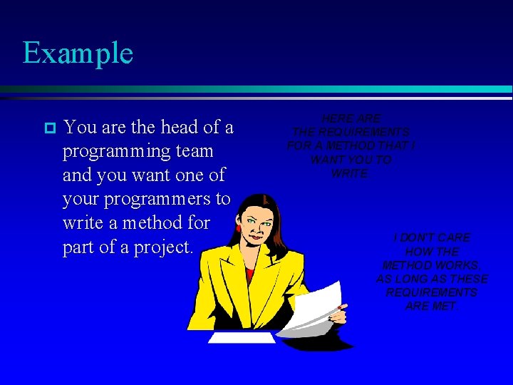 Example p You are the head of a programming team and you want one