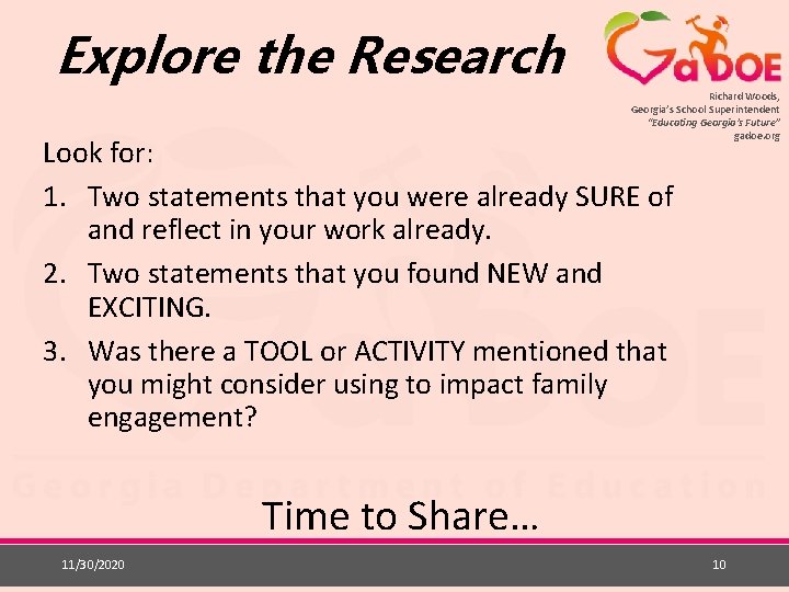 Explore the Research Richard Woods, Georgia’s School Superintendent “Educating Georgia’s Future” gadoe. org Look