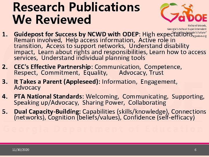 Research Publications We Reviewed Richard Woods, Georgia’s School Superintendent “Educating Georgia’s Future” gadoe. org