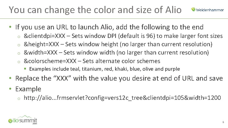 You can change the color and size of Alio • If you use an