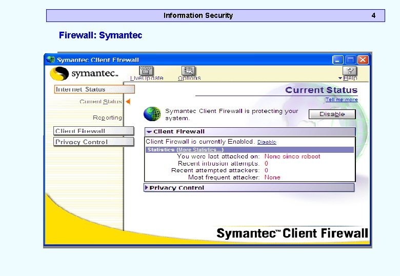 Information Security Firewall: Symantec 4 