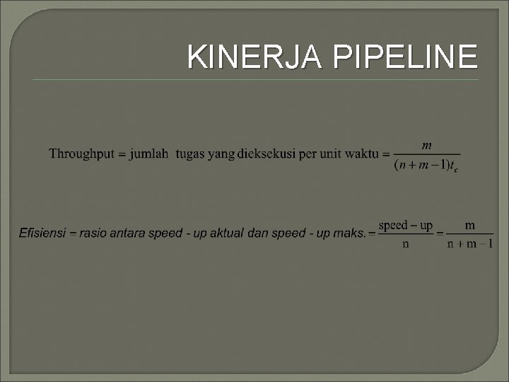 KINERJA PIPELINE 