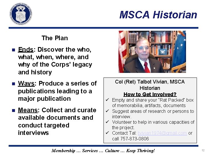 MSCA Historian The Plan n Ends: Discover the who, what, when, where, and why