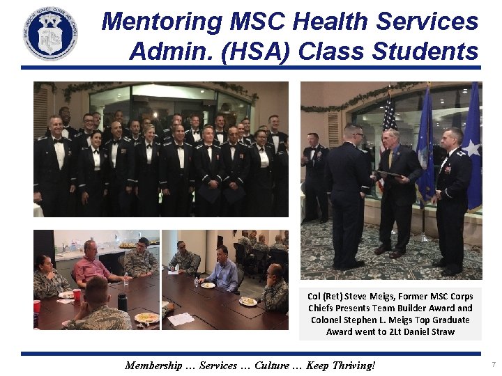 Mentoring MSC Health Services Admin. (HSA) Class Students Col (Ret) Steve Meigs, Former MSC