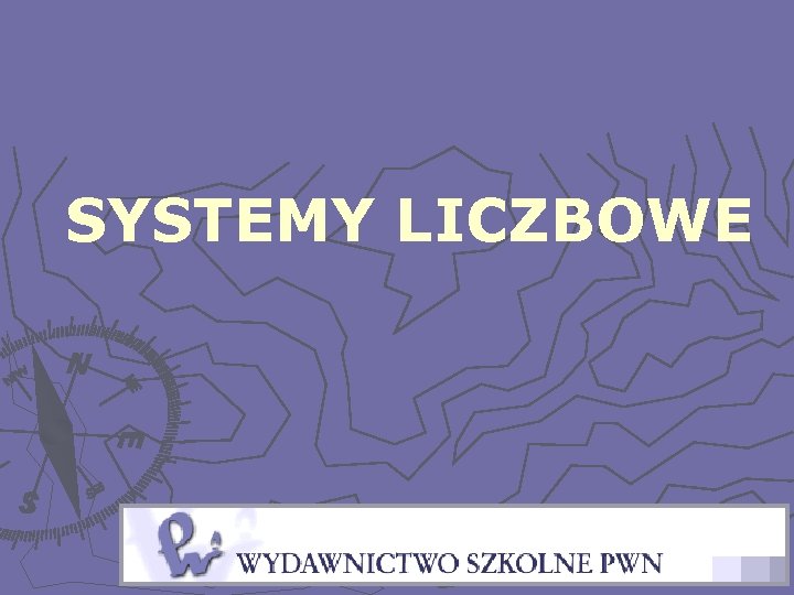 SYSTEMY LICZBOWE 