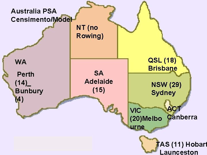 Australia PSA Censimento/Model NT (no Rowing) WA Perth (14)_ Bunbury (4) SA Adelaide (15)