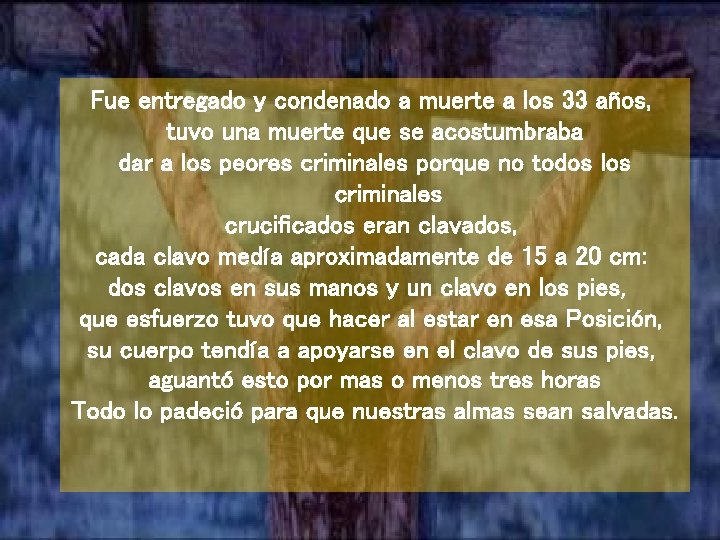 Fue entregado y condenado a muerte a los 33 años, tuvo una muerte que Fue entregado y condenado a muerte a los 33 años, tuvo una muerte que