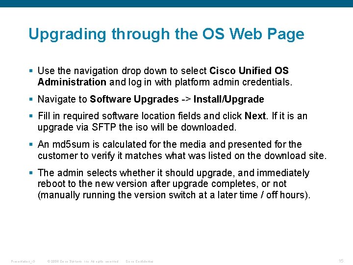Upgrading through the OS Web Page § Use the navigation drop down to select