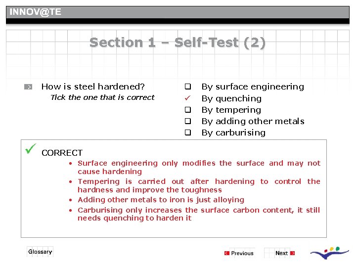Section 1 – Self-Test (2) How is steel hardened? Tick the one that is Section 1 – Self-Test (2) How is steel hardened? Tick the one that is