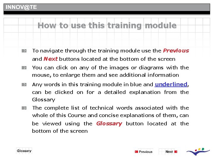 How to use this training module To navigate through the training module use the How to use this training module To navigate through the training module use the