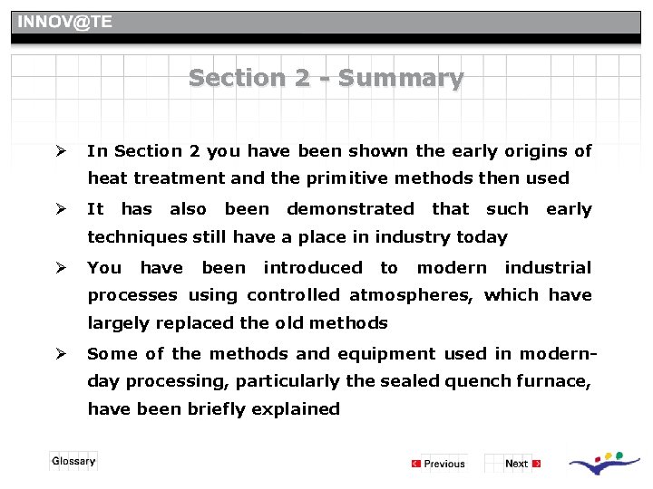 Section 2 - Summary Ø In Section 2 you have been shown the early Section 2 - Summary Ø In Section 2 you have been shown the early