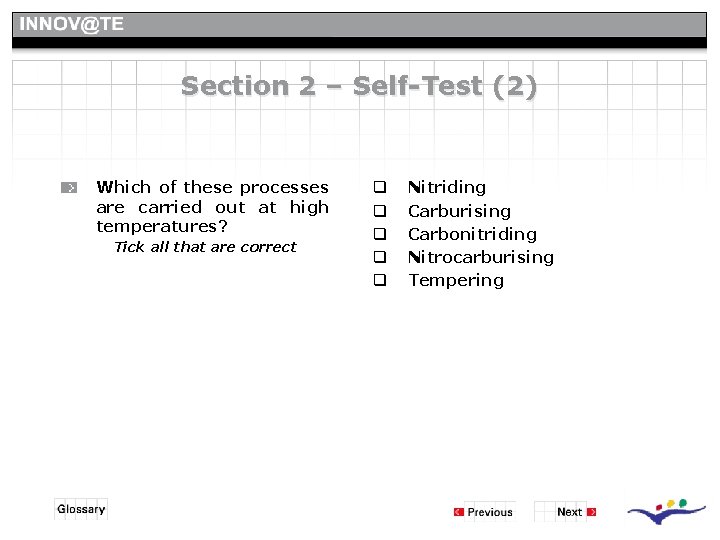 Section 2 – Self-Test (2) Which of these processes are carried out at high Section 2 – Self-Test (2) Which of these processes are carried out at high