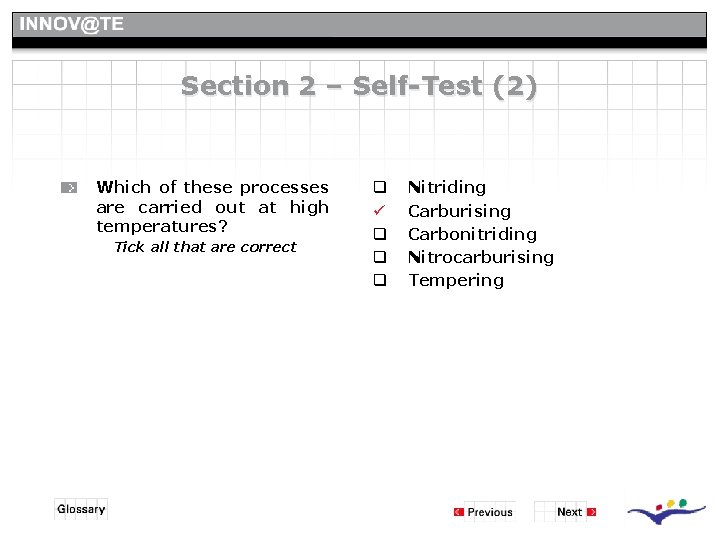 Section 2 – Self-Test (2) Which of these processes are carried out at high Section 2 – Self-Test (2) Which of these processes are carried out at high