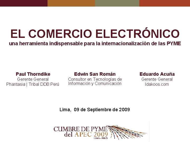 EL COMERCIO ELECTRÓNICO una herramienta indispensable para la internacionalización de las PYME Paul Thorndike