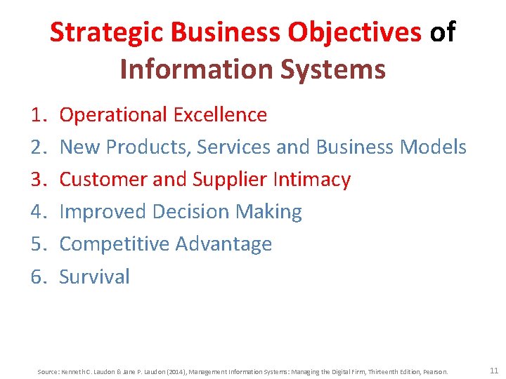 Strategic Business Objectives of Information Systems 1. 2. 3. 4. 5. 6. Operational Excellence Strategic Business Objectives of Information Systems 1. 2. 3. 4. 5. 6. Operational Excellence