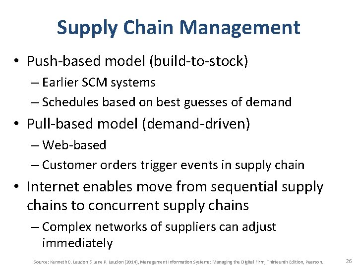 Supply Chain Management • Push-based model (build-to-stock) – Earlier SCM systems – Schedules based Supply Chain Management • Push-based model (build-to-stock) – Earlier SCM systems – Schedules based