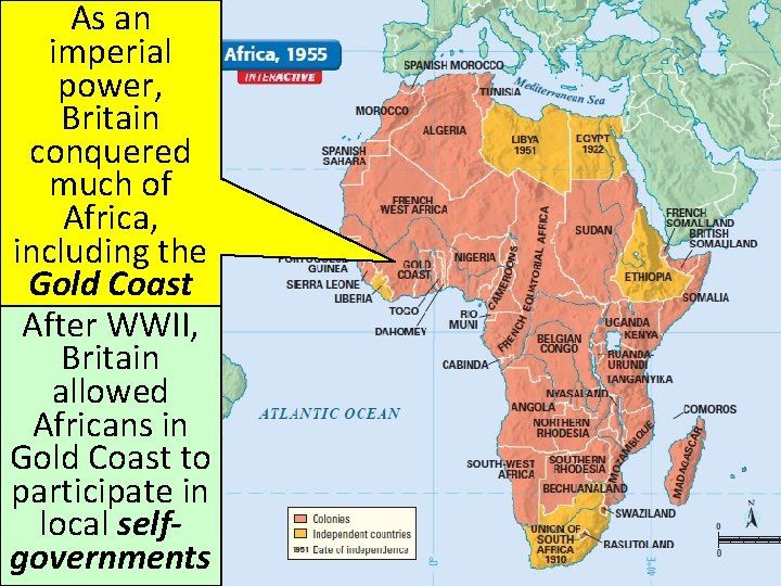 As an imperial power, Britain conquered much of Africa, including the Gold Coast After