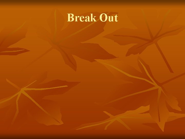 Break Out 