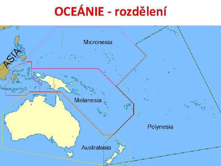 OCEÁNIE - rozdělení 