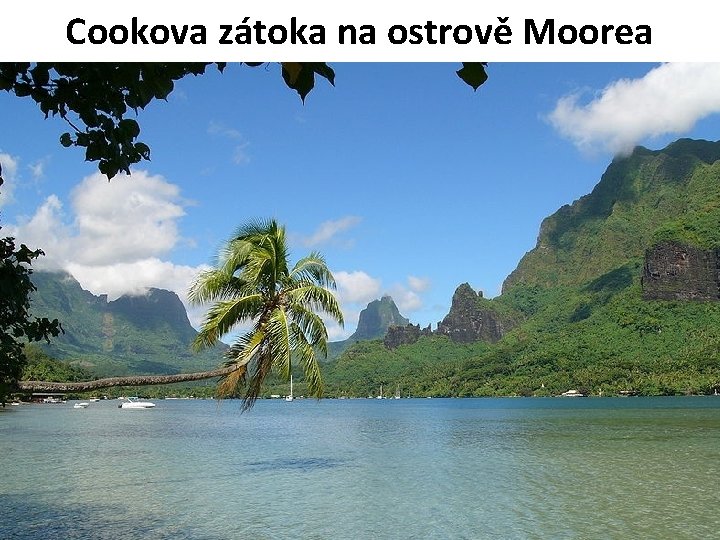 Cookova zátoka na ostrově Moorea 