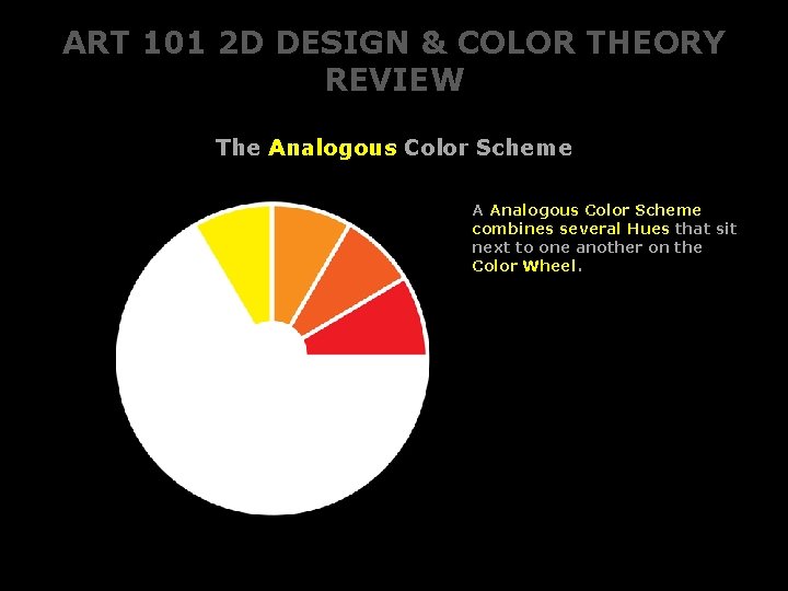 ART 101 2 D DESIGN & COLOR THEORY REVIEW The Analogous Color Scheme A