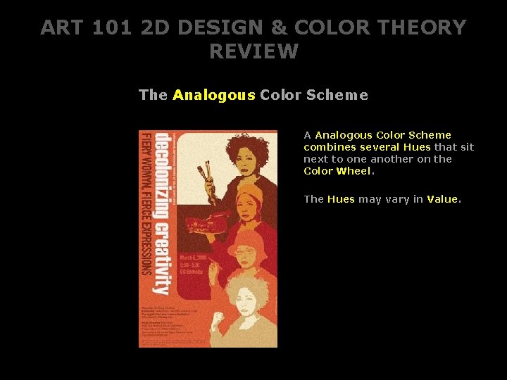 ART 101 2 D DESIGN & COLOR THEORY REVIEW The Analogous Color Scheme A