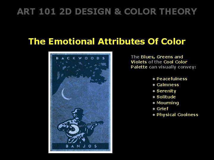 ART 101 2 D DESIGN & COLOR THEORY The Emotional Attributes Of Color The